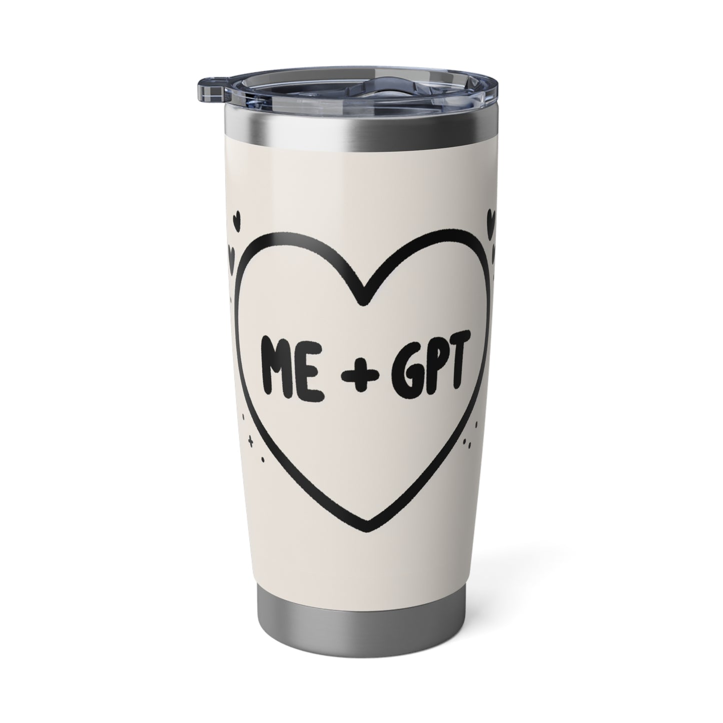 Me & GPT Stainless Beverage Tumbler — Chat Love Mug, Cute Romantic 20oz Insulated Cup