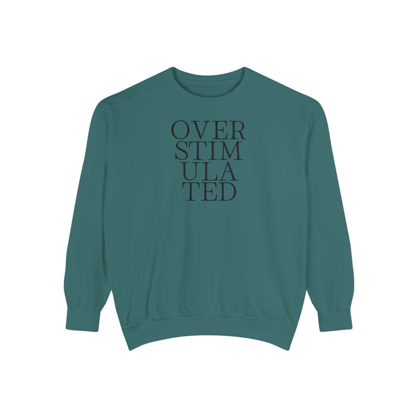 Oversimulated Text Sweatshirt — Minimalist Typographic Crewneck
