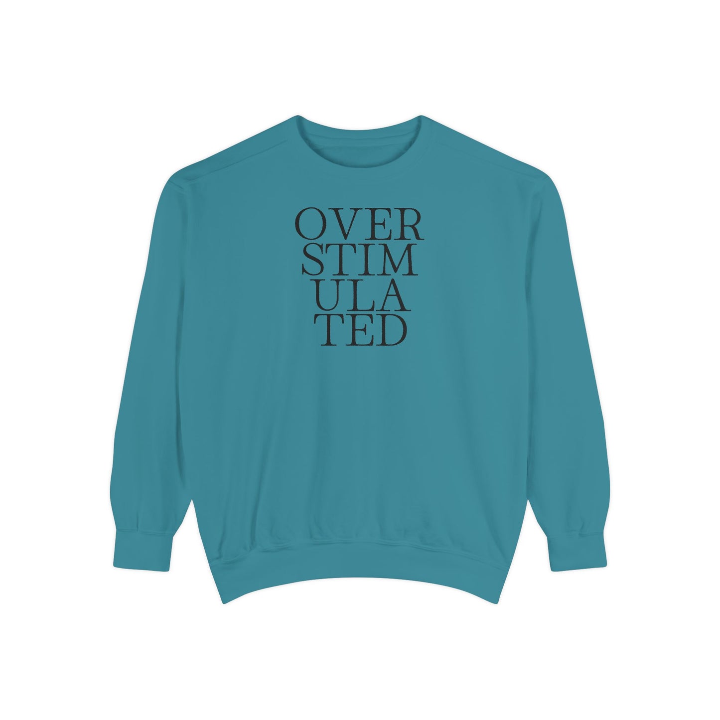 Oversimulated Text Sweatshirt — Minimalist Typographic Crewneck