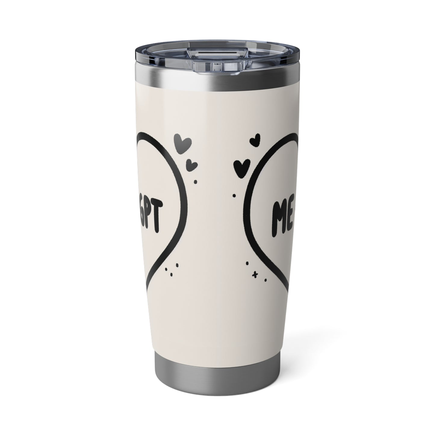 Me & GPT Stainless Beverage Tumbler — Chat Love Mug, Cute Romantic 20oz Insulated Cup